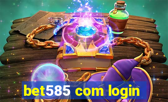 bet585 com login